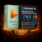 EDIUS 11 + Professional Video Editing Course Combo – Software & Training Bundle